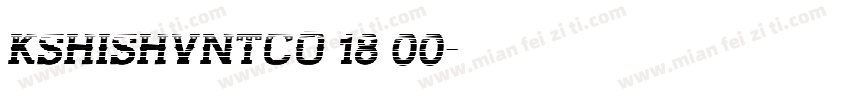KSHISHVNTCO 18 00字体转换
